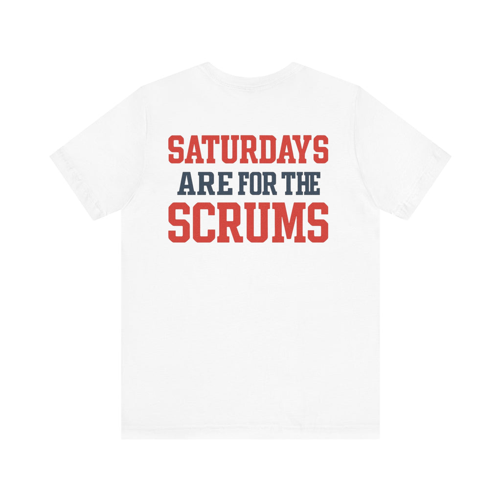 Saturdays are for the Scrums